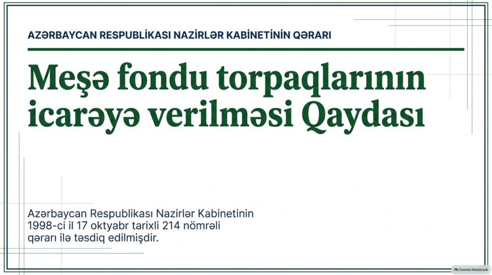 Meşə fondu torpaqlarının icarəyə verilməsi QAYDASI